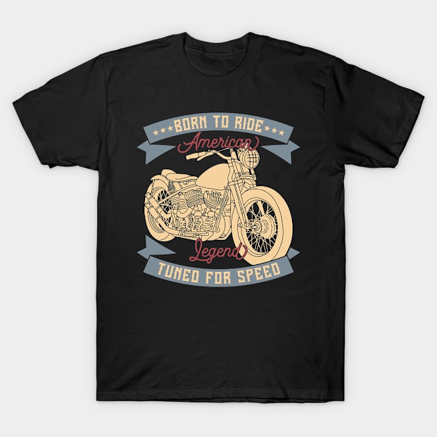 Born to ride T-Shirt by Design by Nara